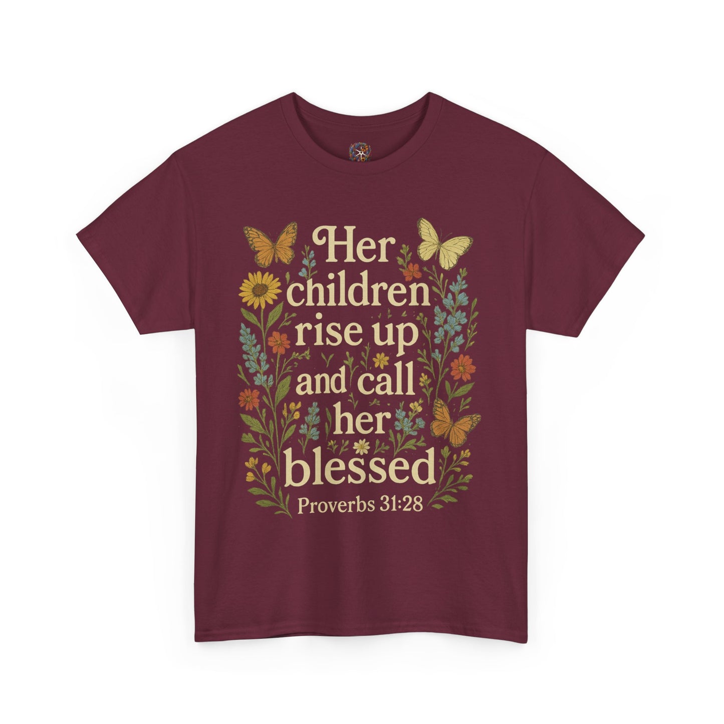 Her Children Rise Up and Call Her Blessed – Christian Mother's Day Shirt