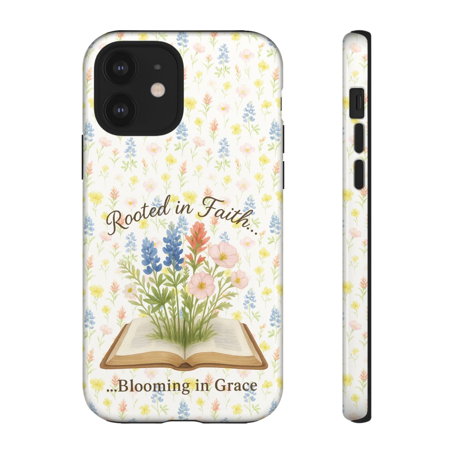 Rooted in Faith, Blooming in Grace Phone Case – Floral Scripture Design for iPhone & Samsung