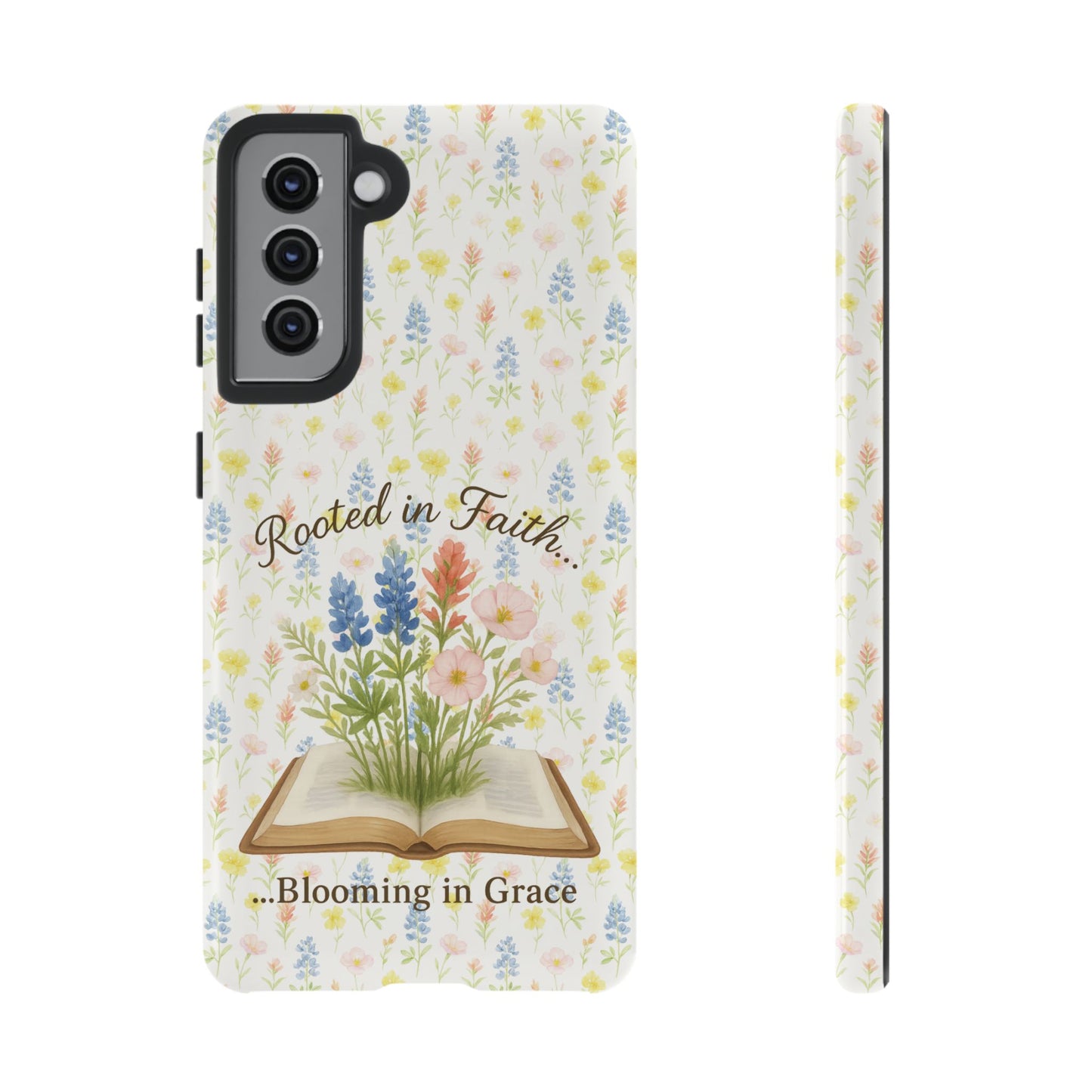 Rooted in Faith, Blooming in Grace Phone Case – Floral Scripture Design for iPhone & Samsung