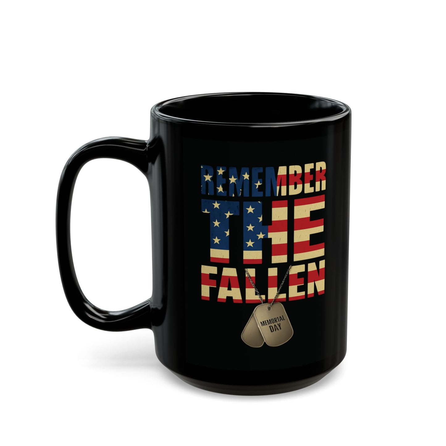 Remember the Fallen – Patriotic Memorial Day Coffee Mug (11oz or 15oz)