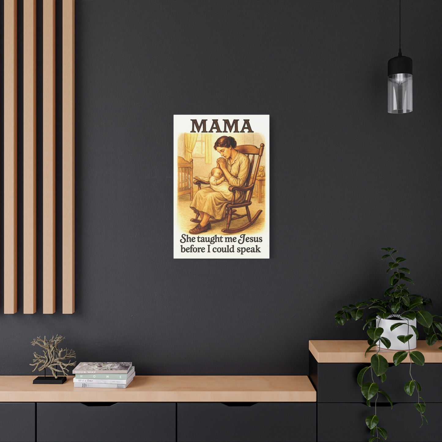 Mama – She Taught Me Jesus Before I Could Speak | Matte Stretched Canvas Wall Art