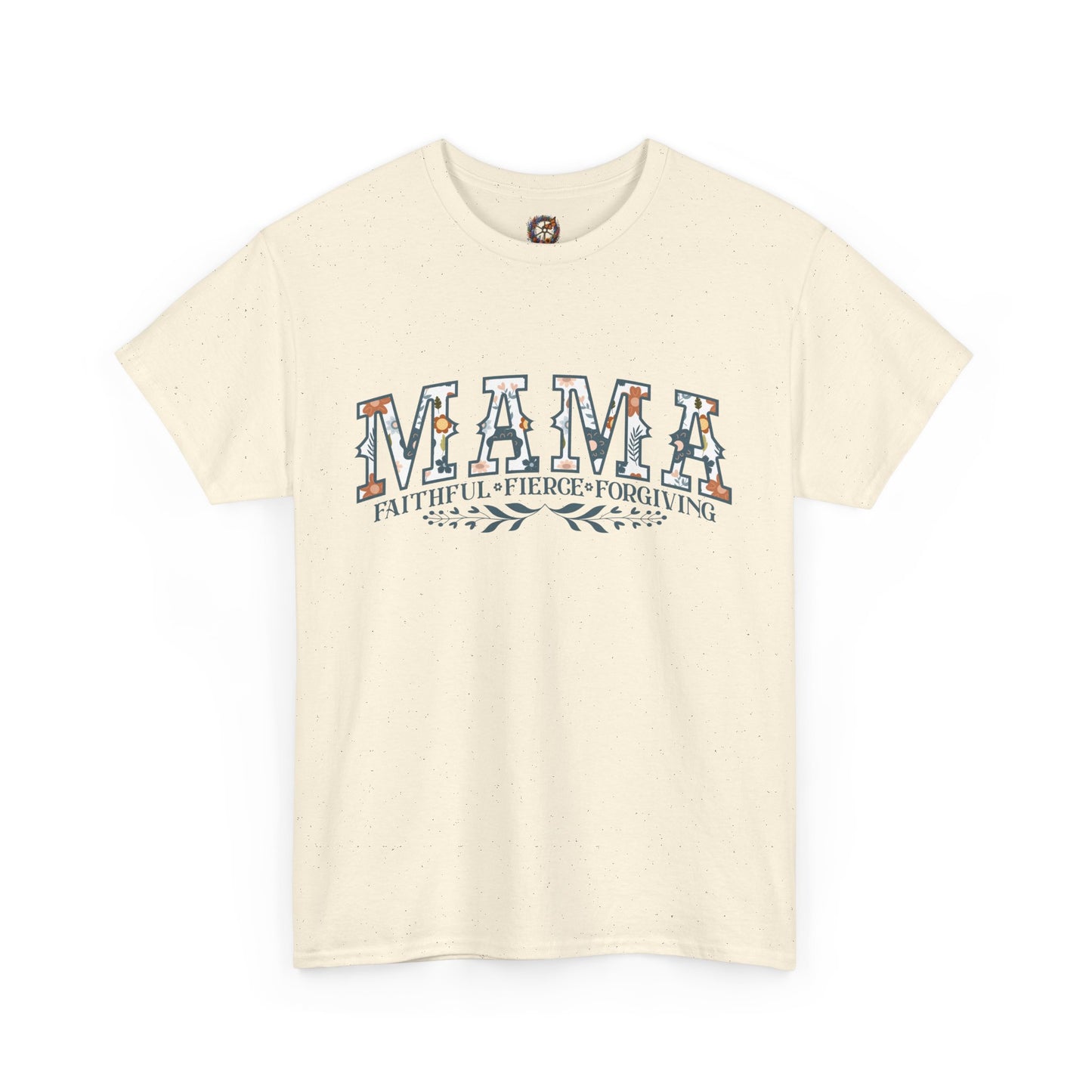 MAMA – Faithful, Fierce, Forgiving Gildan 5000 T-Shirt