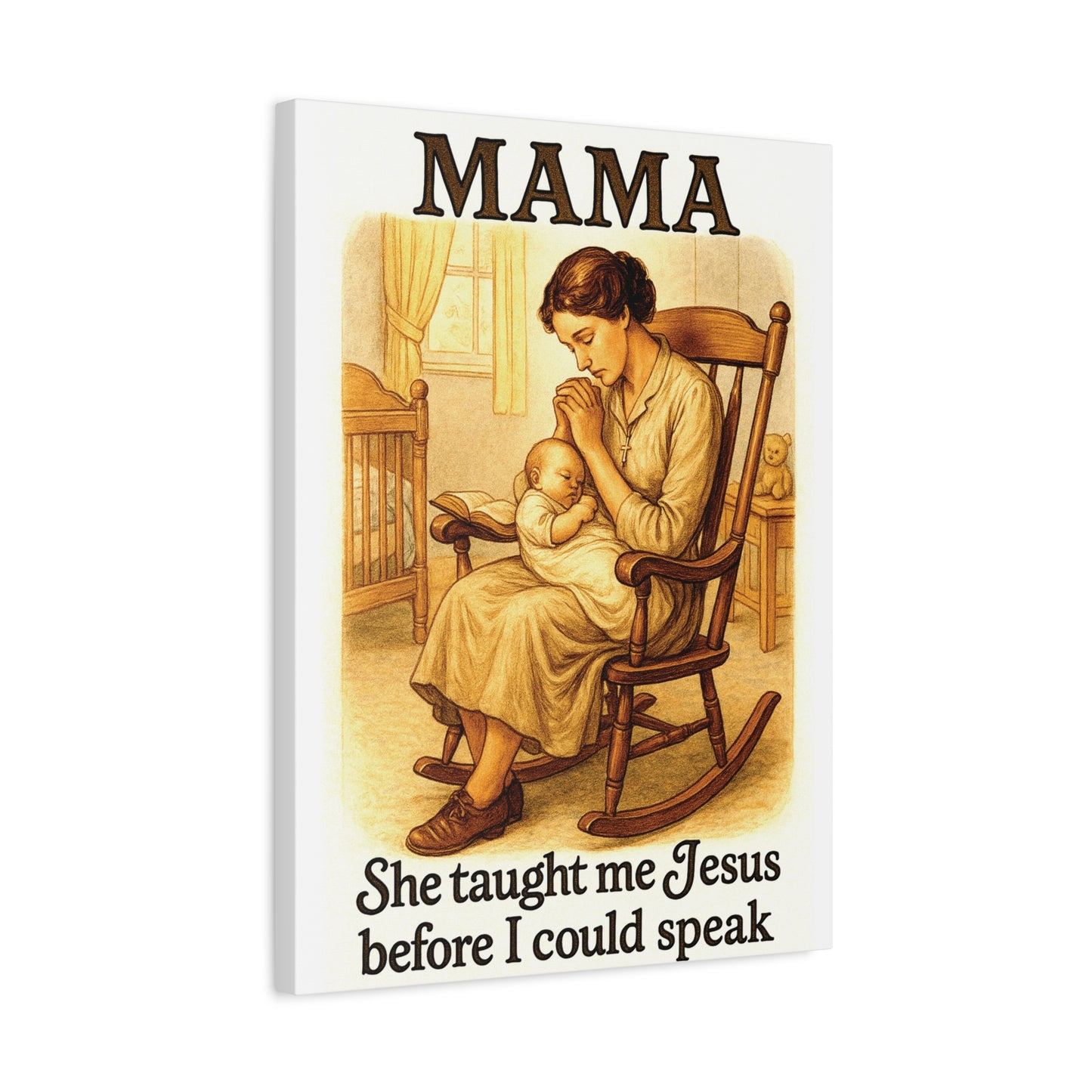 Mama – She Taught Me Jesus Before I Could Speak | Matte Stretched Canvas Wall Art