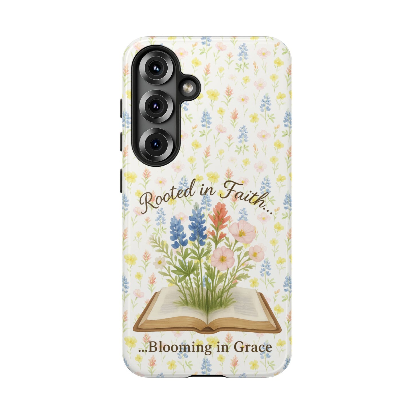 Rooted in Faith, Blooming in Grace Phone Case – Floral Scripture Design for iPhone & Samsung