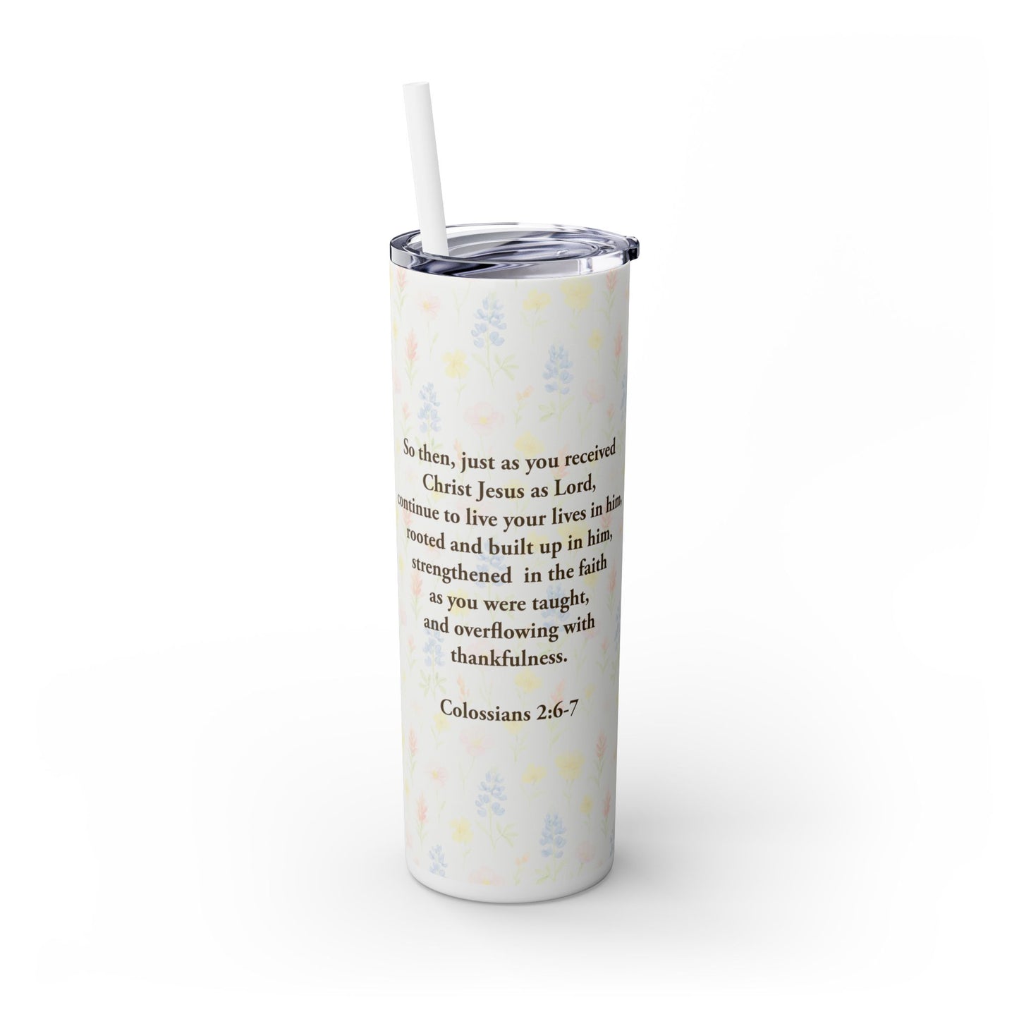 Rooted in Faith, Blooming in Grace – 20oz Skinny Tumbler