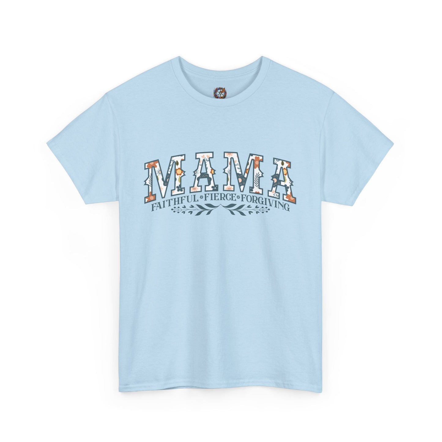 MAMA – Faithful, Fierce, Forgiving Gildan 5000 T-Shirt
