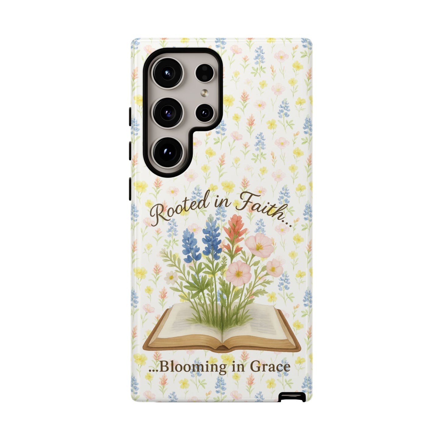 Rooted in Faith, Blooming in Grace Phone Case – Floral Scripture Design for iPhone & Samsung