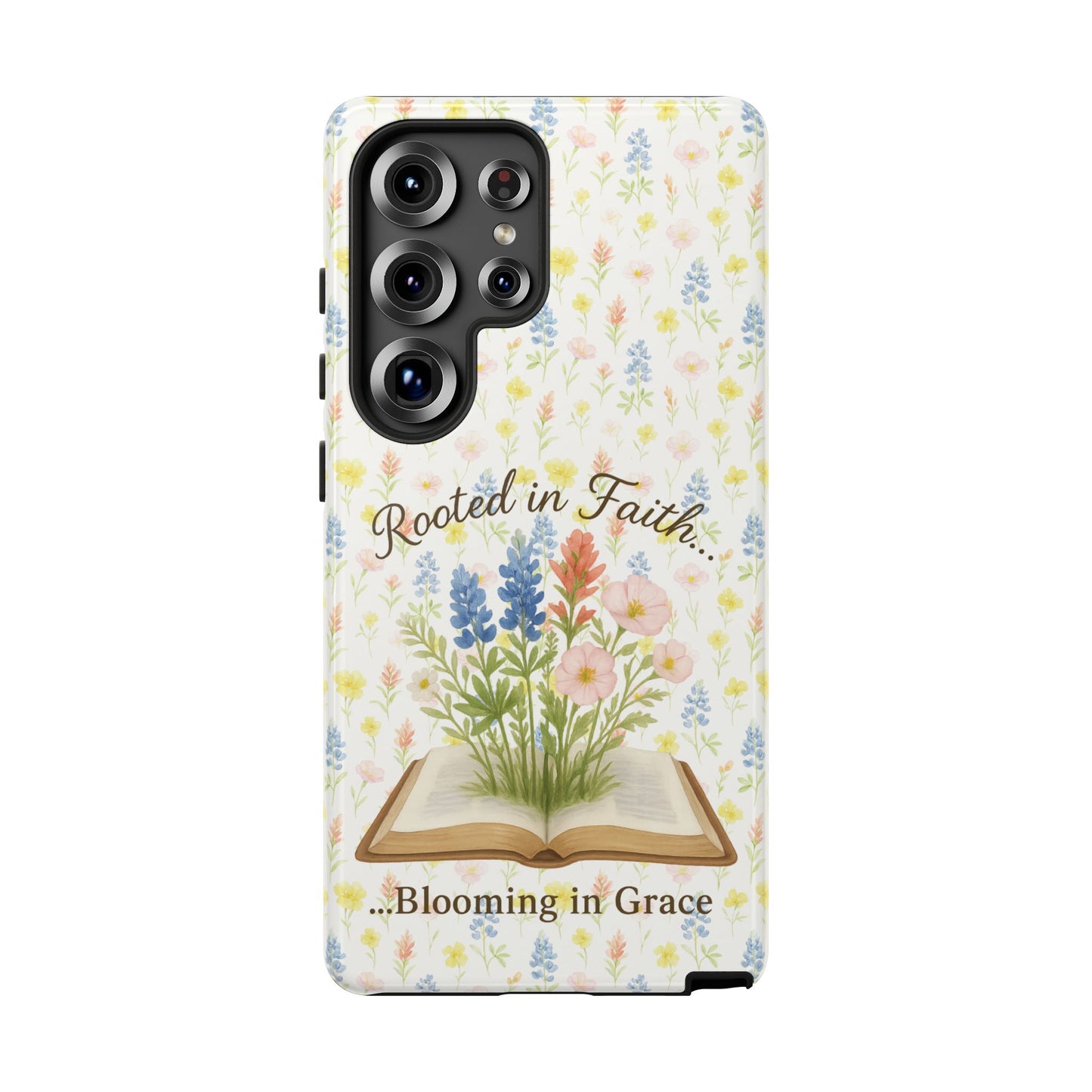 Rooted in Faith, Blooming in Grace Phone Case – Floral Scripture Design for iPhone & Samsung