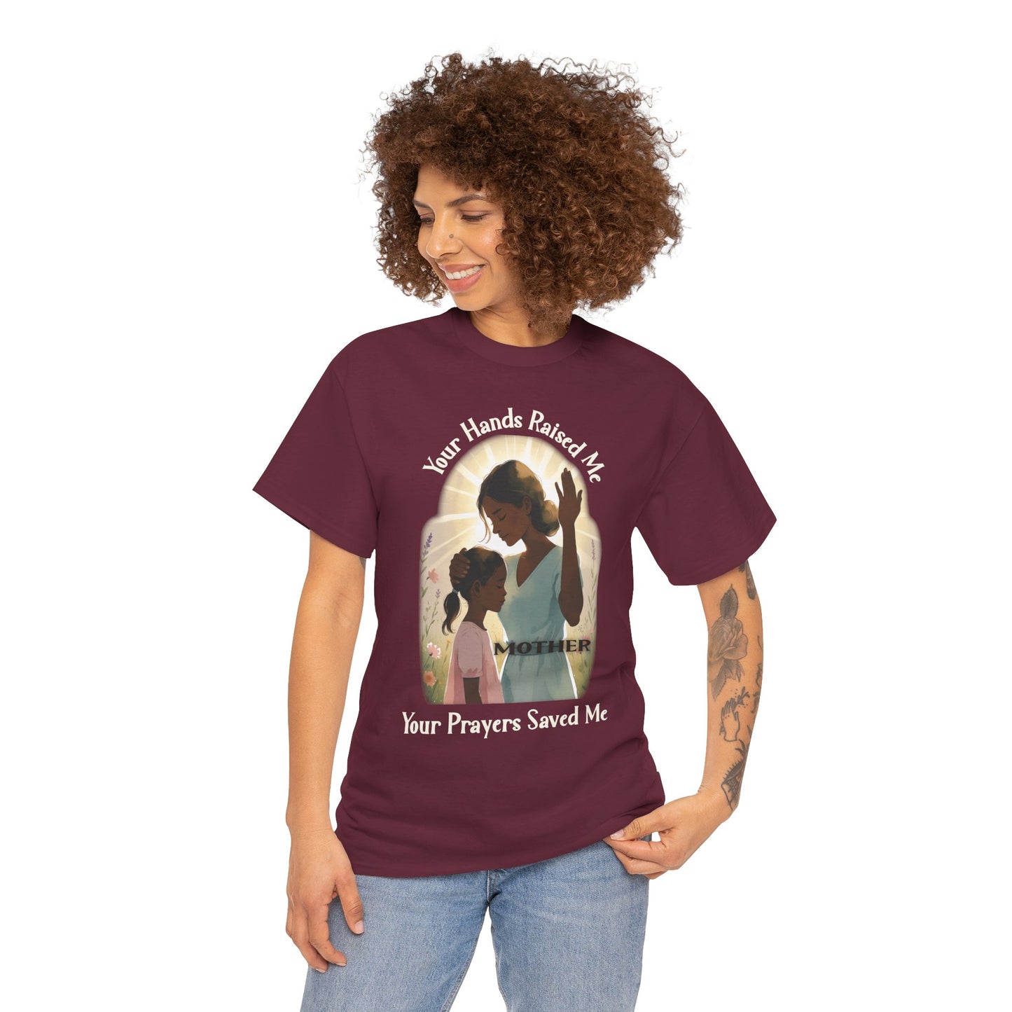 Your Hands Raised Me – Your Prayers Saved Me | Faithful Mother Gildan 5000 T-Shirt
