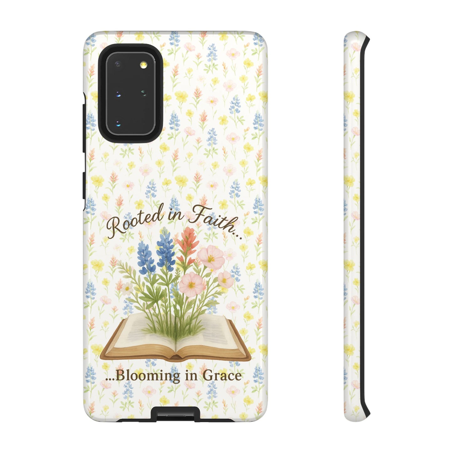 Rooted in Faith, Blooming in Grace Phone Case – Floral Scripture Design for iPhone & Samsung