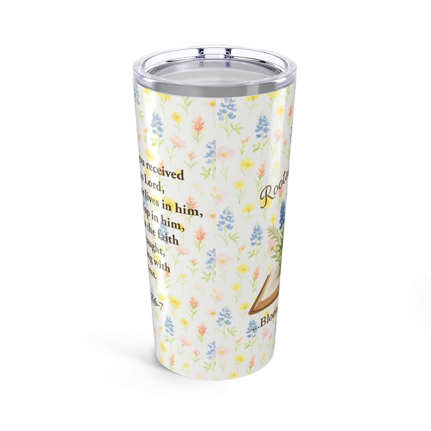 Rooted in Faith, Blooming in Grace – 20oz Tumbler