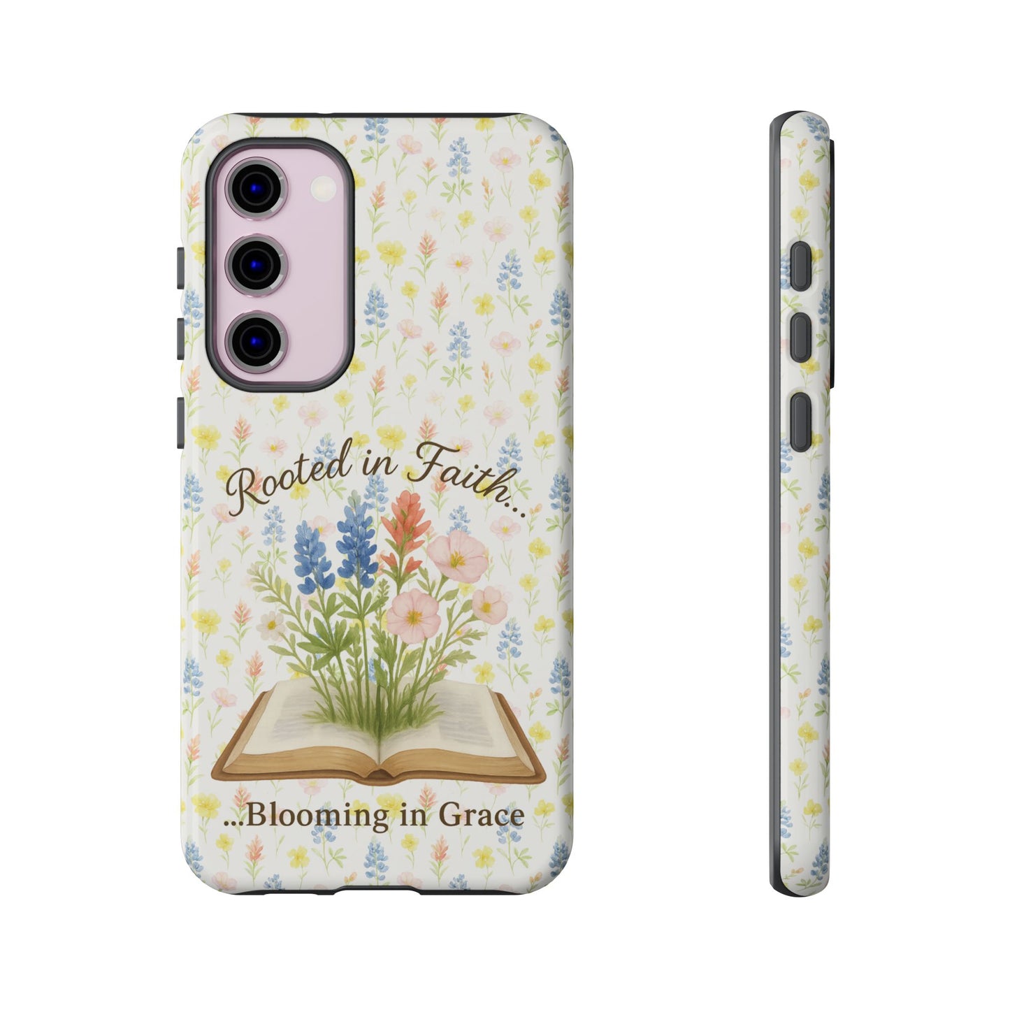 Rooted in Faith, Blooming in Grace Phone Case – Floral Scripture Design for iPhone & Samsung