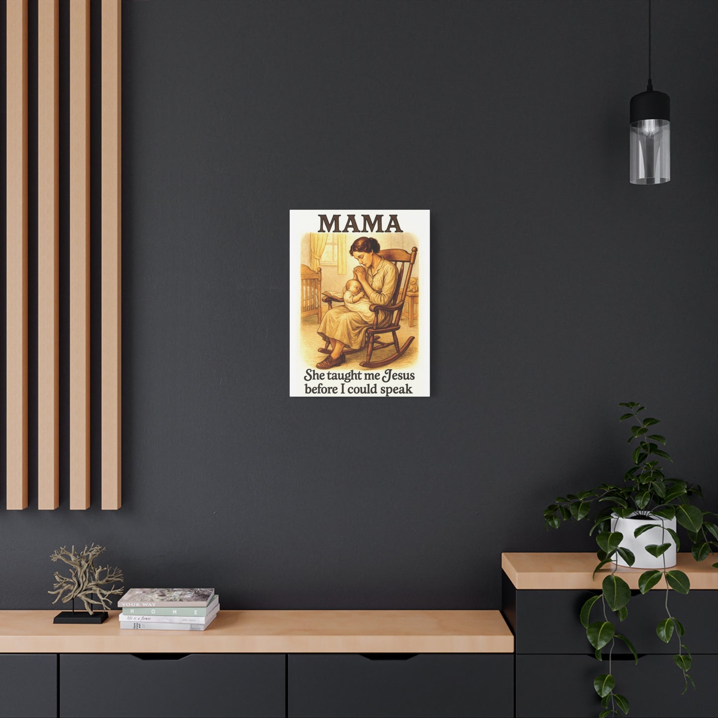 Mama – She Taught Me Jesus Before I Could Speak | Matte Stretched Canvas Wall Art