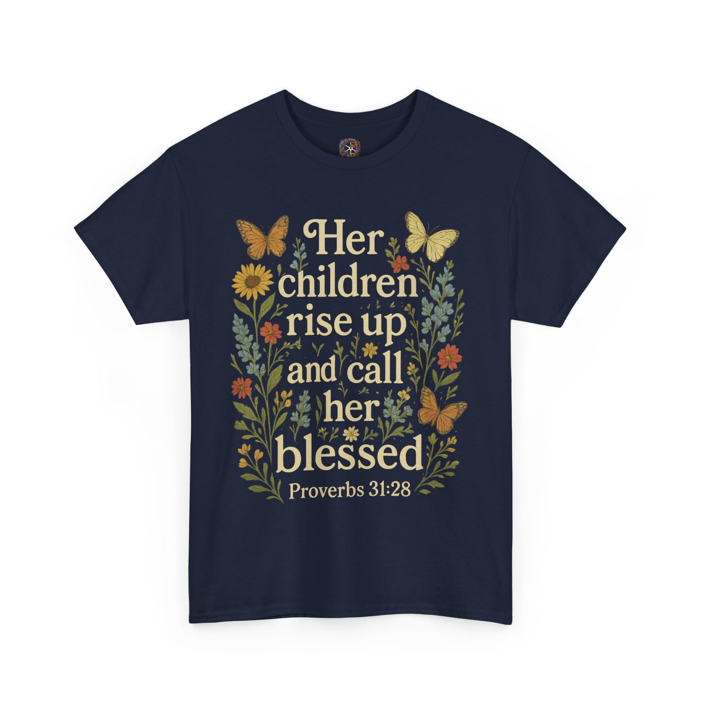 Her Children Rise Up and Call Her Blessed – Christian Mother's Day Shirt
