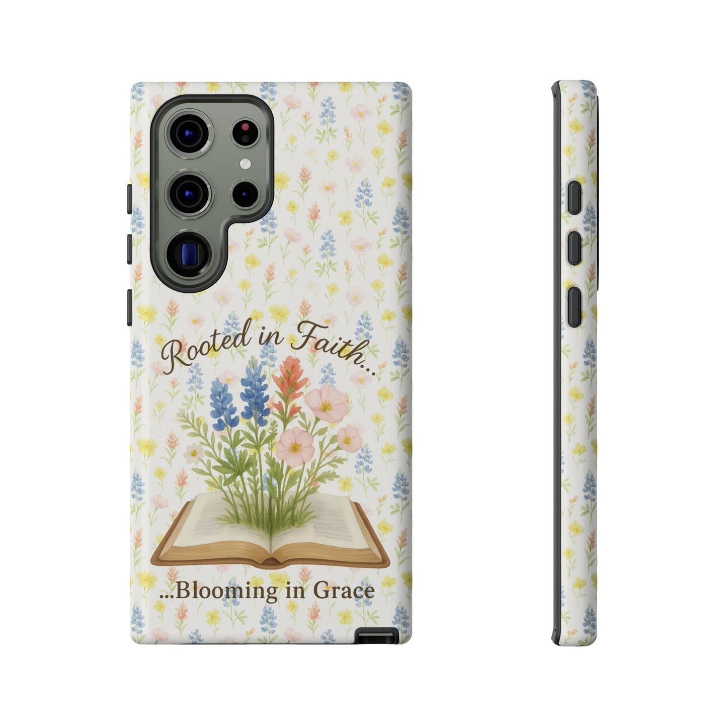 Rooted in Faith, Blooming in Grace Phone Case – Floral Scripture Design for iPhone & Samsung