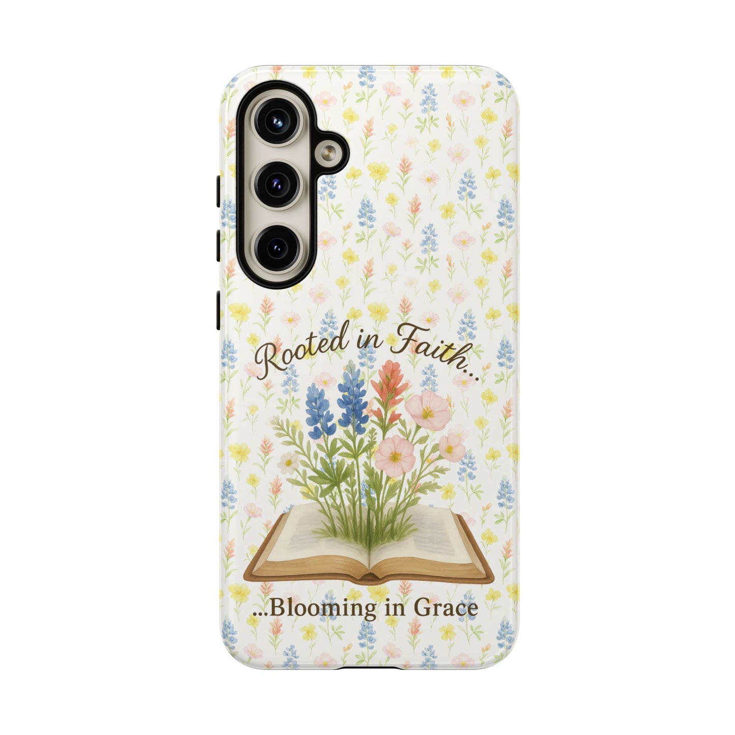 Rooted in Faith, Blooming in Grace Phone Case – Floral Scripture Design for iPhone & Samsung
