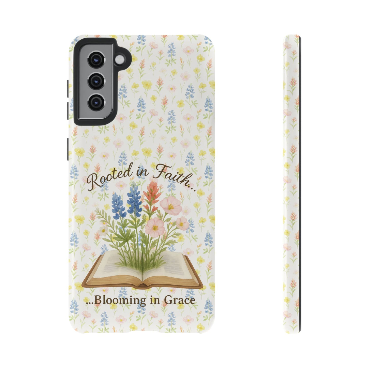 Rooted in Faith, Blooming in Grace Phone Case – Floral Scripture Design for iPhone & Samsung