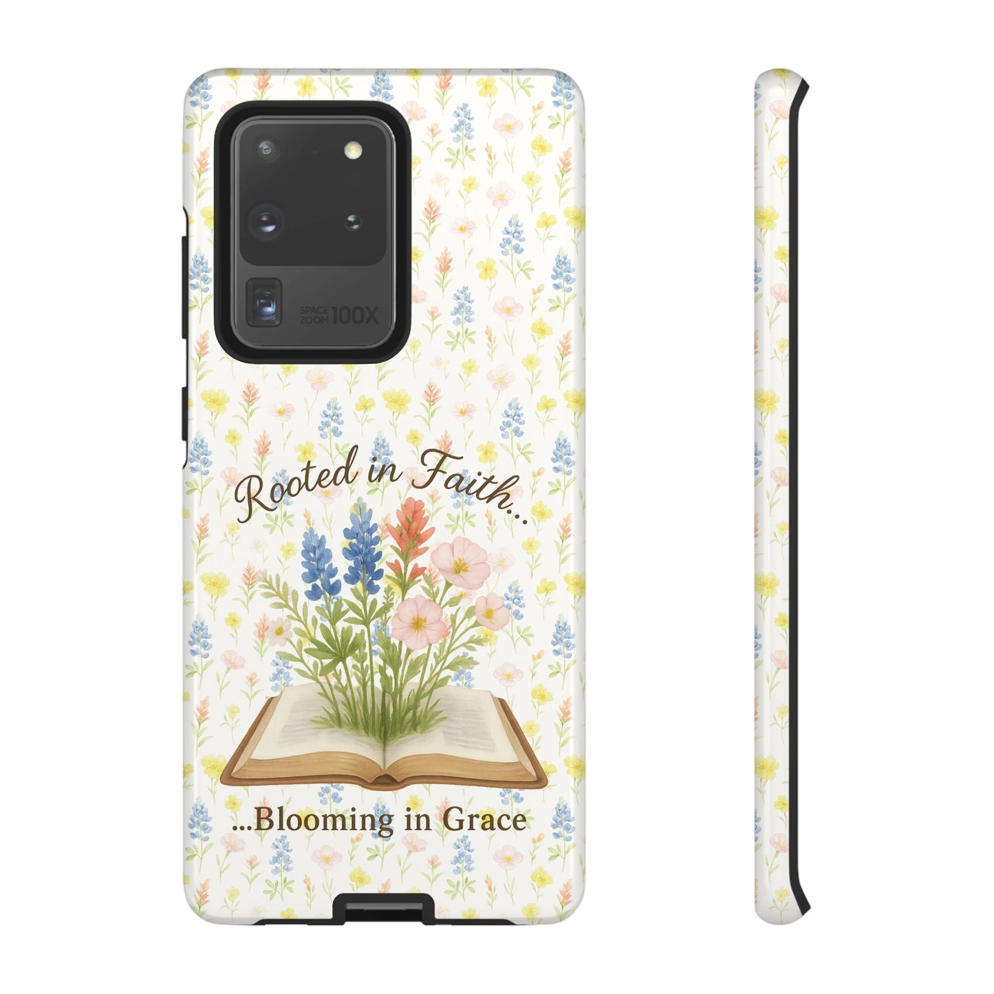 Rooted in Faith, Blooming in Grace Phone Case – Floral Scripture Design for iPhone & Samsung