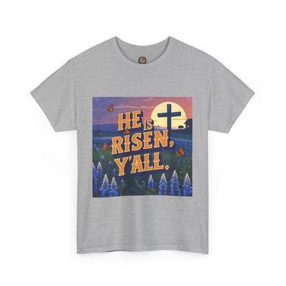 He is Risen, Y’all – Christian Easter T-Shirt