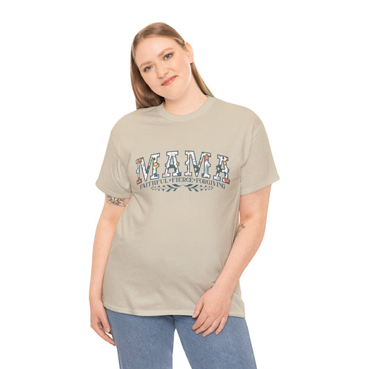 MAMA – Faithful, Fierce, Forgiving Gildan 5000 T-Shirt