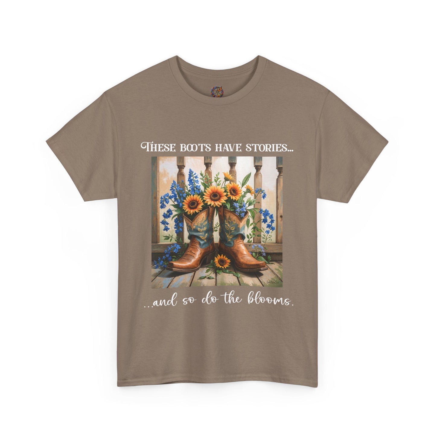 These Boots Have Stories... And So Do the Blooms – Gildan 5000 T-Shirt