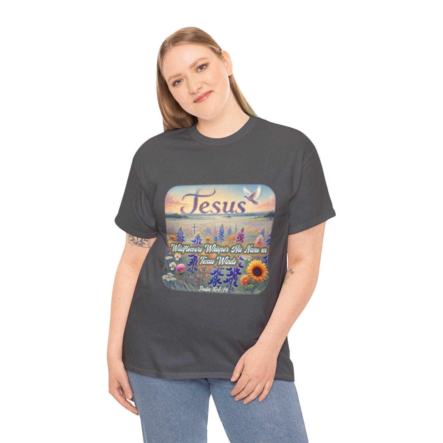 Unisex Tee - Wildflowers Whisper His Name on Texas Winds