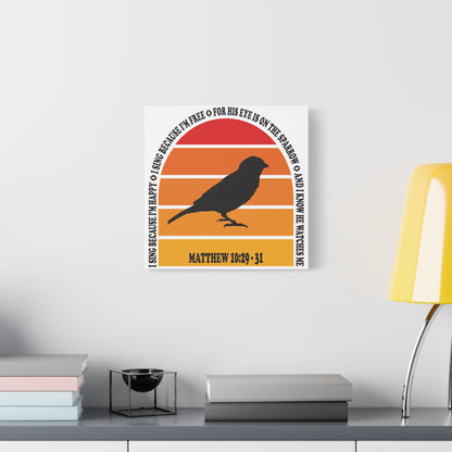 Inspirational Canvas Wall Art – "I Sing Because I'm Happy" with Sparrow