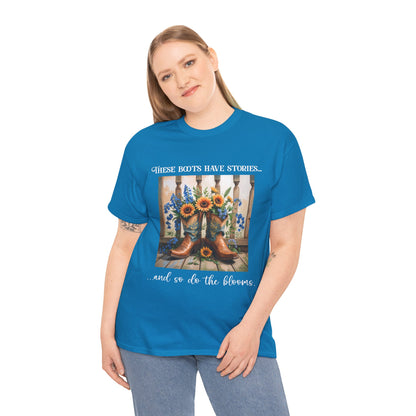 These Boots Have Stories... And So Do the Blooms – Gildan 5000 T-Shirt