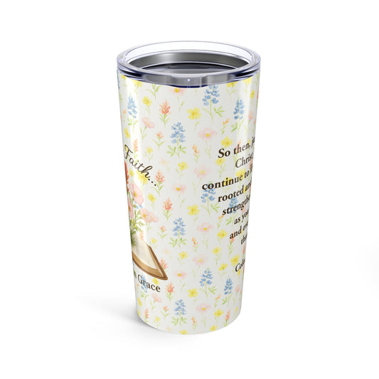 Rooted in Faith, Blooming in Grace – 20oz Tumbler