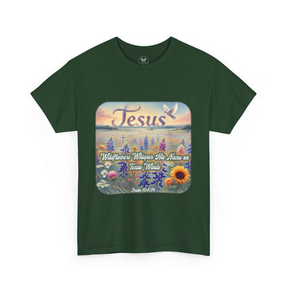 Unisex Tee - Wildflowers Whisper His Name on Texas Winds