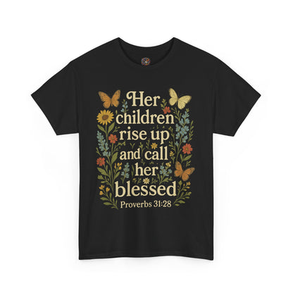 Her Children Rise Up and Call Her Blessed – Christian Mother's Day Shirt
