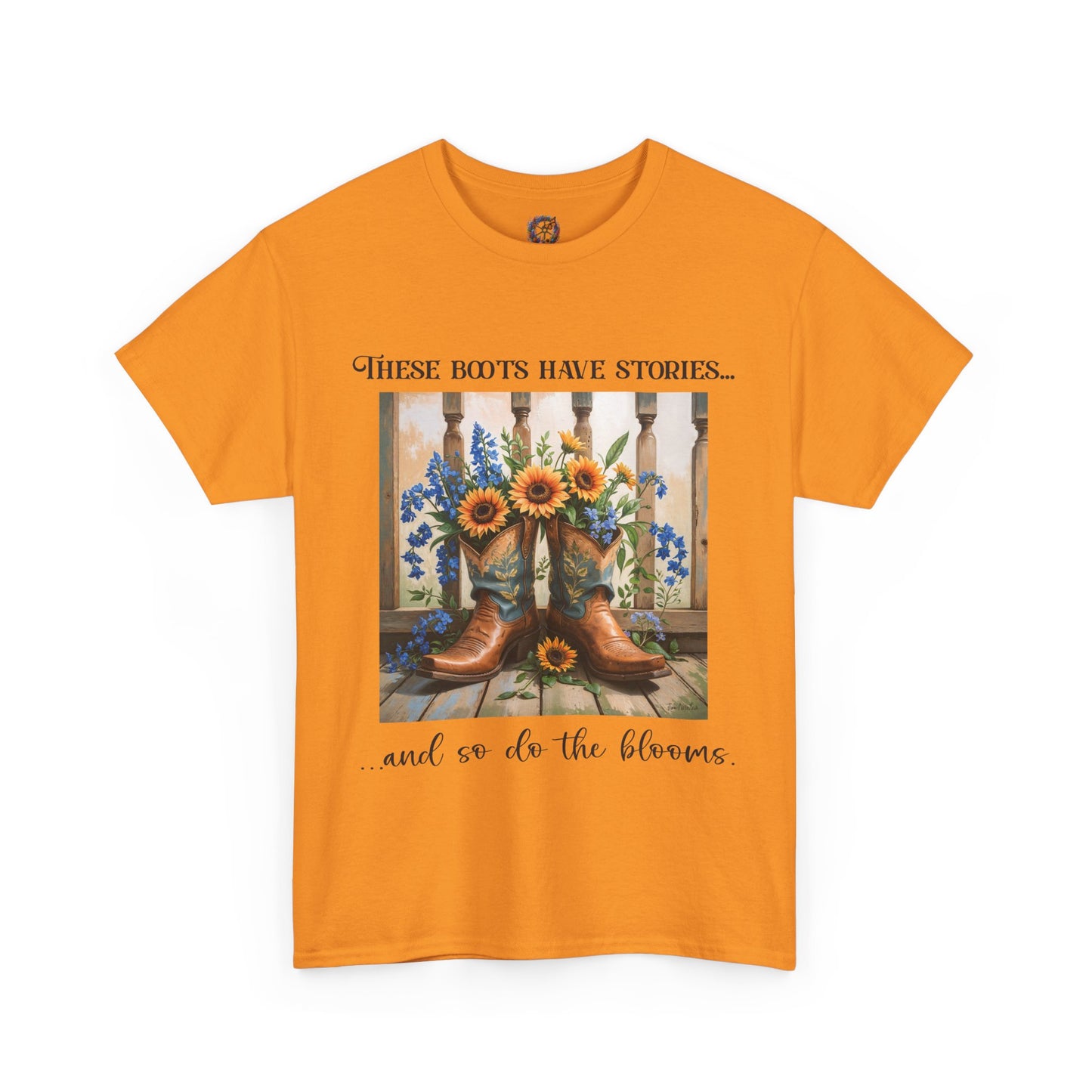 These Boots Have Stories... And So Do the Blooms – Gildan 5000 T-Shirt