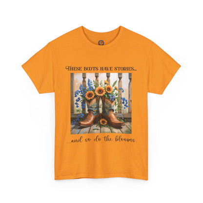 These Boots Have Stories... And So Do the Blooms – Gildan 5000 T-Shirt
