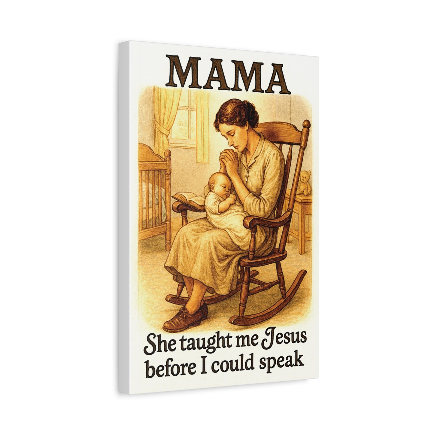 Mama – She Taught Me Jesus Before I Could Speak | Matte Stretched Canvas Wall Art