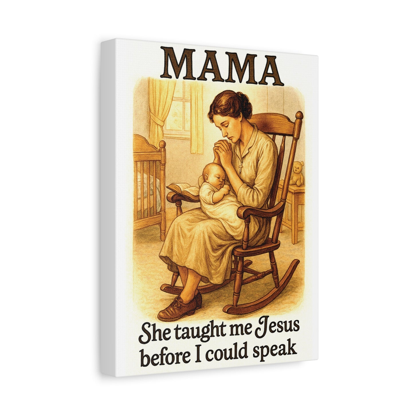 Mama – She Taught Me Jesus Before I Could Speak | Matte Stretched Canvas Wall Art