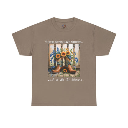 These Boots Have Stories... And So Do the Blooms – Gildan 5000 T-Shirt