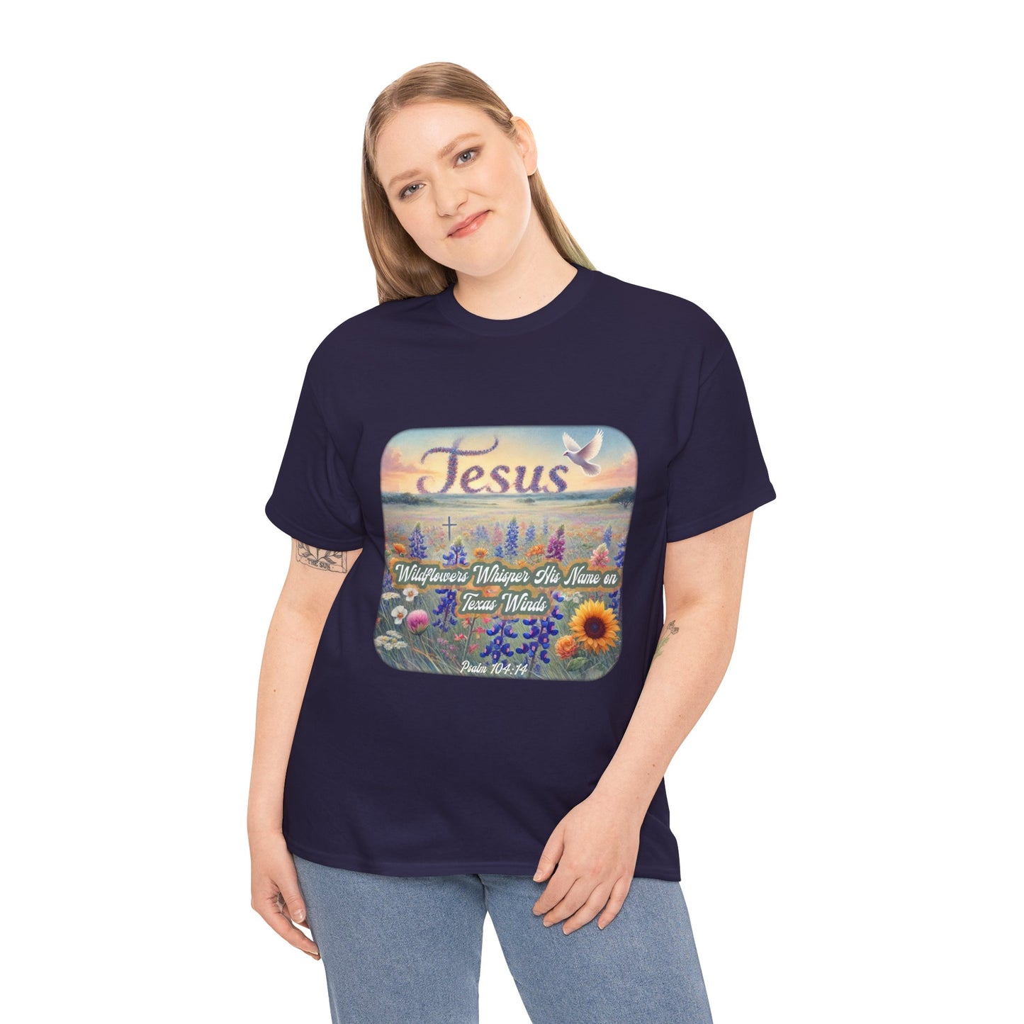 Unisex Tee - Wildflowers Whisper His Name on Texas Winds
