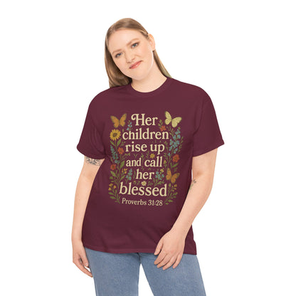 Her Children Rise Up and Call Her Blessed – Christian Mother's Day Shirt