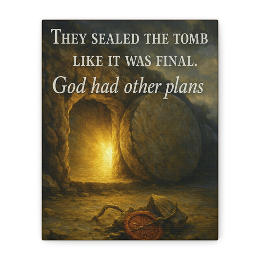 "God Had Other Plans" – Resurrection Canvas Wall Art