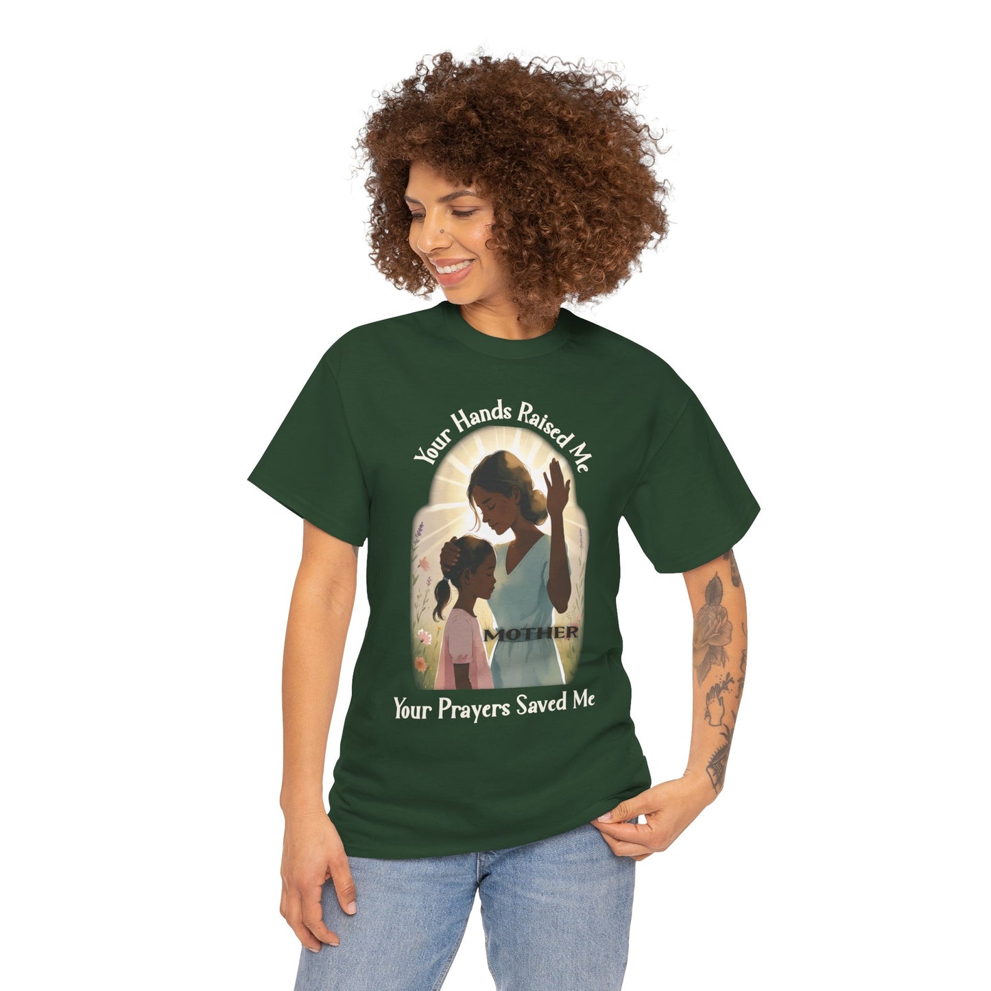 Your Hands Raised Me – Your Prayers Saved Me | Faithful Mother Gildan 5000 T-Shirt