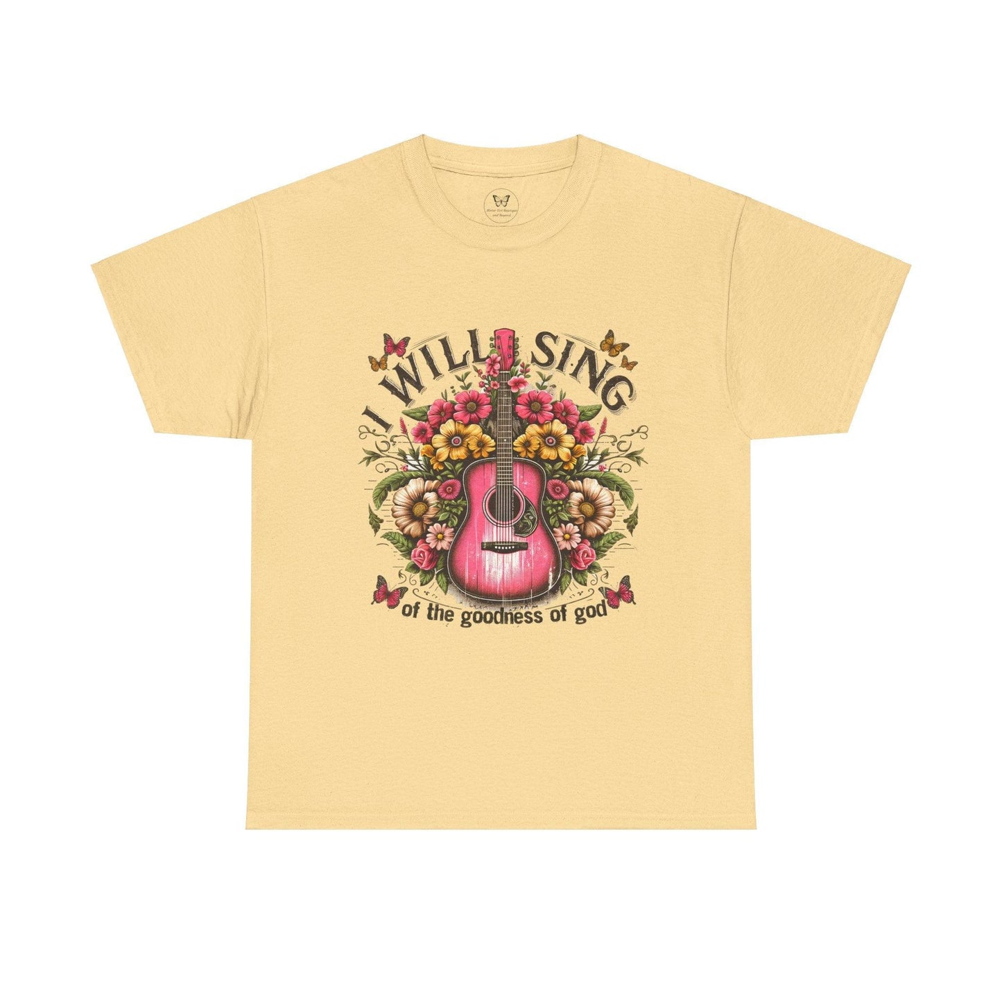 Unisex Tee - I Will Sing of the Goodness of God - Motor Girl Boutique