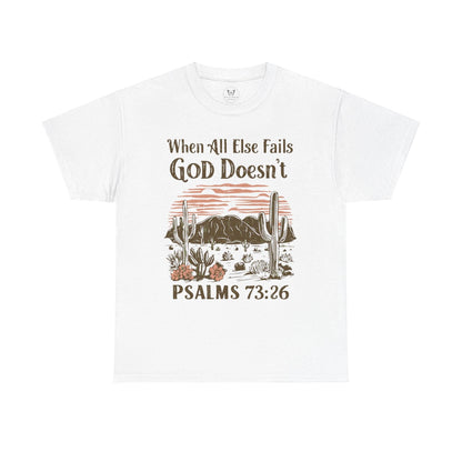 Unisex Tee - “When All Else Fails, God Doesn’t” - Motor Girl Boutique