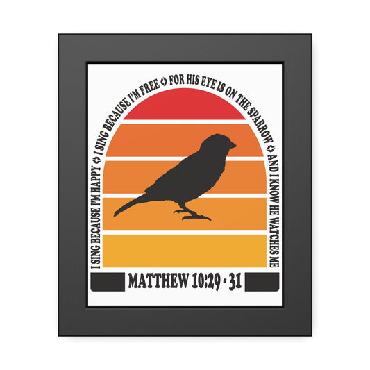 Inspirational Framed Paper Poster - "His Eye is On the Sparrow" Matthew 10:29-31