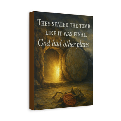 "God Had Other Plans" – Resurrection Canvas Wall Art