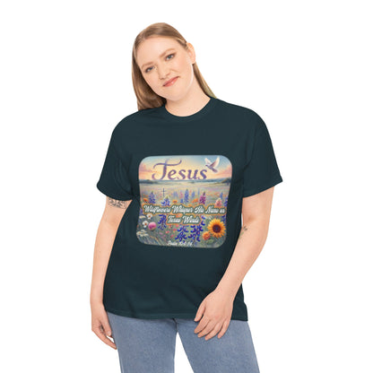 Unisex Tee - Wildflowers Whisper His Name on Texas Winds