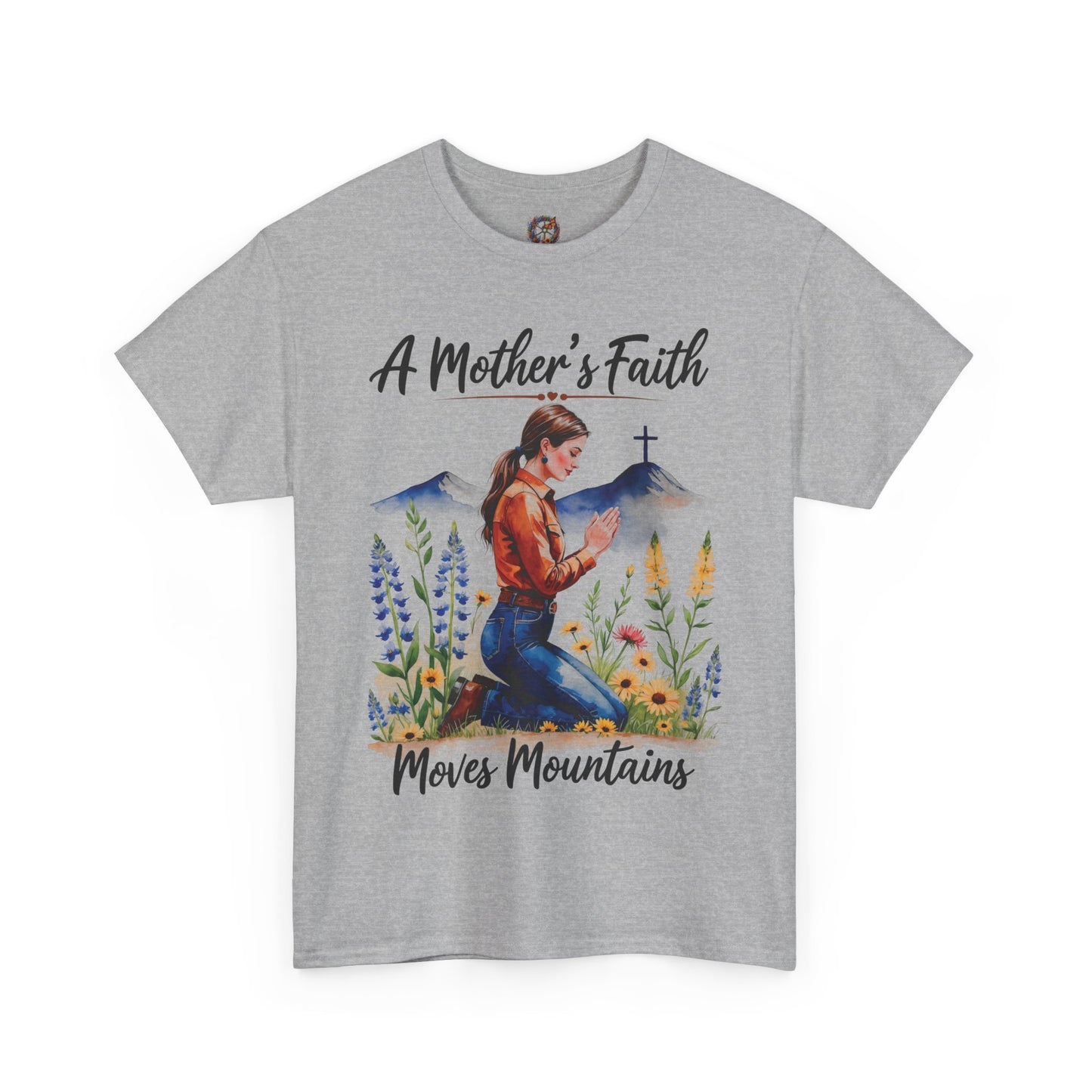 A Mother’s Faith Moves Mountains – Gildan 5000 Tee