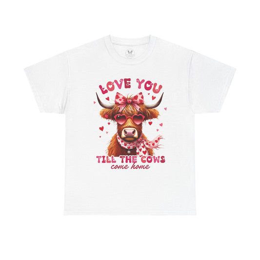 Love you till the cows come home Highland Cow Valentine Tee - Motor Girl Boutique