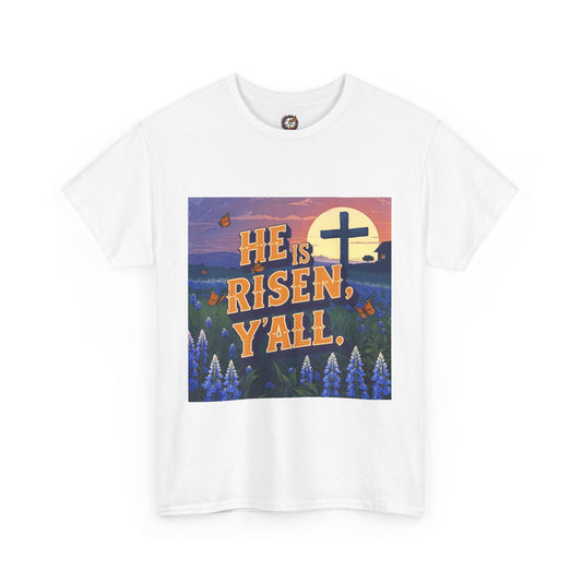 He is Risen, Y’all – Christian Easter T-Shirt