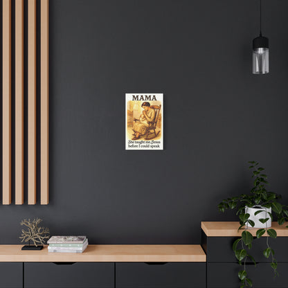 Mama – She Taught Me Jesus Before I Could Speak | Matte Stretched Canvas Wall Art