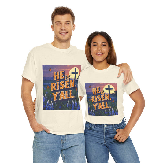 He is Risen, Y’all – Christian Easter T-Shirt